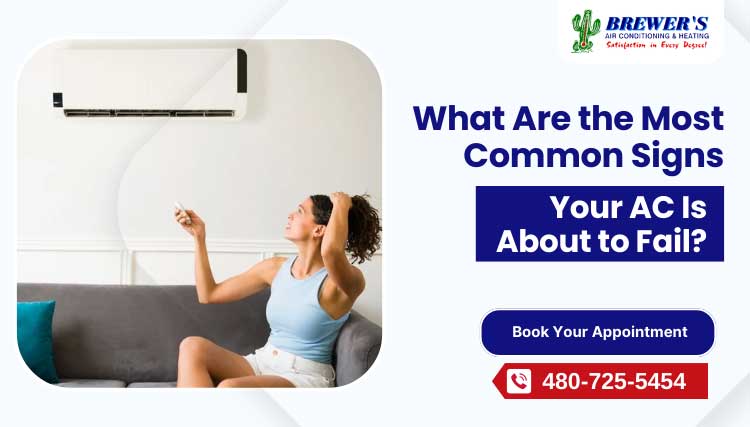What Are the Most Common Signs Your AC Is About to Fail?