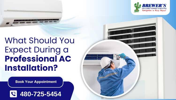 What Should You Expect During a Professional AC Installation?