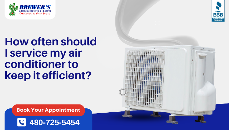 How Often Should I Service My Air Conditioner To Keep It Efficient?