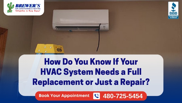How Do You Know If Your HVAC System Needs a Full Replacement or Just a Repair?