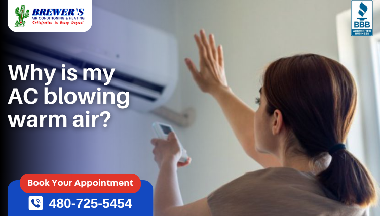 Why Is My AC Blowing Warm Air?