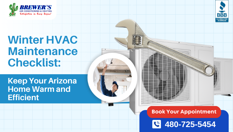 Winter HVAC Maintenance Checklist: Keep Your Arizona Home Warm and Efficient