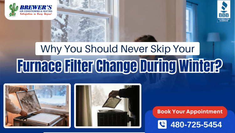 Why You Should Never Skip Your Furnace Filter Change During Winter